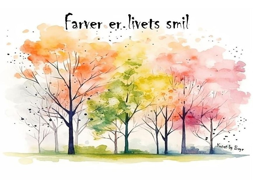 Kunsttryk "Farver er livets smil" efter original akvarel af Annette Boye